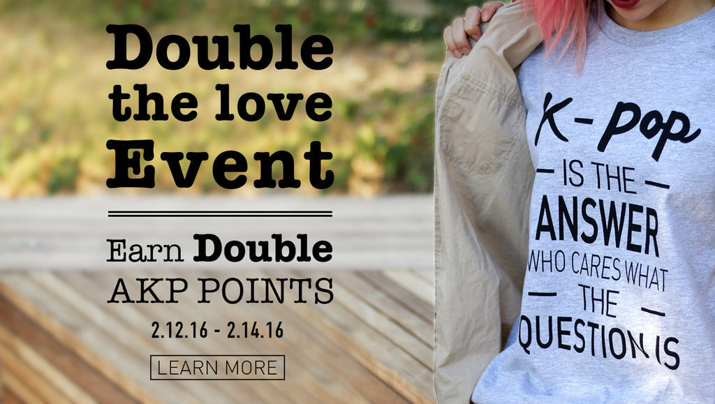 Double The Love Event: Earn Double AKP Points This Weekend Only!