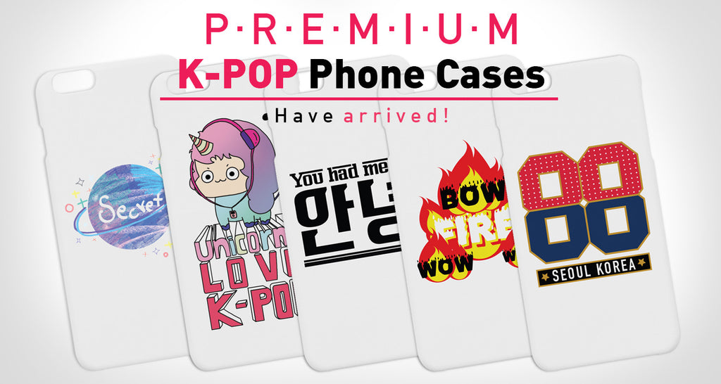 Premium K-POP Phone Cases have arrived!